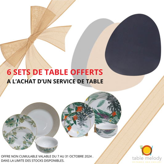 6 SETS DE TABLE OFFERTS - PROMO 5 ANS